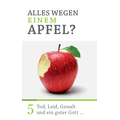 Alles wegen einem Apfel?