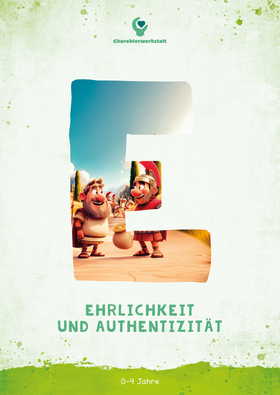 Coverbild von Charakterwerkstatt 07 (0-4 Jahre) - Ehrlichkeit & Authentizität
